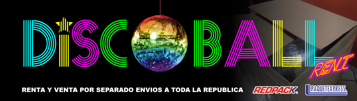 Venta y Renta por Separado - DiscoBallRent.com.mx